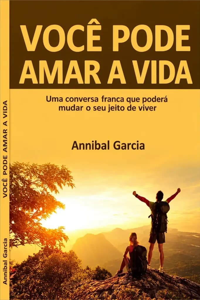 Capa da primeira edição do livro Você Pode Amar a Vida de Annibal Garcia